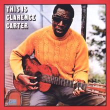 Clarence Carter: Slippin' Around