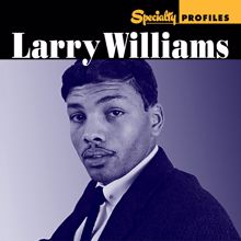 Larry Williams: Specialty Profiles: Larry Williams (International) (Specialty Profiles: Larry WilliamsInternational)