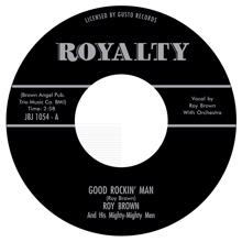 Roy Brown: I'm A Rockin' Man / Everything's Alright