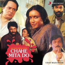 Uday Mazumdar: Chahe Mita Do (Original Motion Picture Soundtrack)