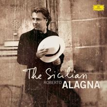 Roberto Alagna: Roberto Alagna - The Sicilian