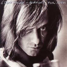 Eddie Money: Playing for Keeps