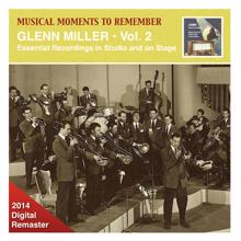 Glenn Miller Orchestra: My Melancholy Baby