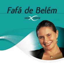 Fafá de Belém: Dentro De Mim Mora Um Anjo