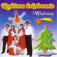 Wiarusy: Rodzinne koledowanie