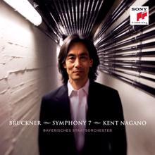 Kent Nagano: Bruckner: Symphony No. 7 in E Major, WAB 107