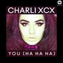Charli XCX: You (Ha Ha Ha) (MS MR Remix)