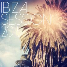 Various Artists: Ibiza Session 2015