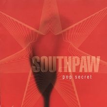 Southpaw: Pop Secret