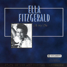 Ella Fitzgerald: All My Life