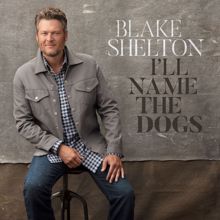 Blake Shelton: I'll Name the Dogs
