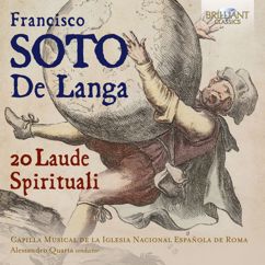 Capilla Musical de la Iglesia Nacional Espanola de Roma & Alessandro Quarta: Soto De Langa: 20 Laude Spirituali