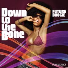 Down To The Bone: Smash And Grab