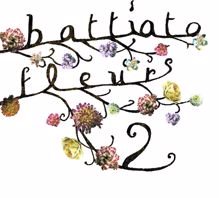 Franco Battiato: Fleurs 2