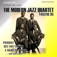 The Modern Jazz Quartet: Genius of Jazz - The Modern Jazz Quartet, Vol. 3 (Digitally Remastered)