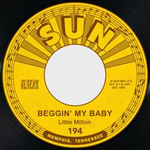 Little Milton: Beggin' My Baby / Somebody Told Me