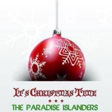 The Paradise Islanders: It's Christmas Time