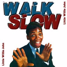 Little Willie John: Walk Slow