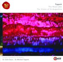London Symphony Orchestra: Tippett: The Rose Lake & The Vision Of St. Augustine