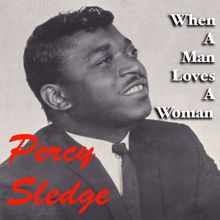 Percy Sledge: When a Man Loves a Woman