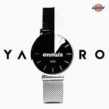 Yaro: Ennuis