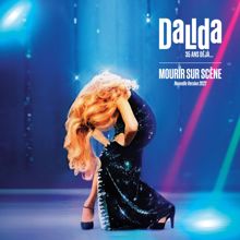 Dalida: Mourir sur scène (Nouvelle version 2022) (Mourir sur scèneNouvelle version 2022)