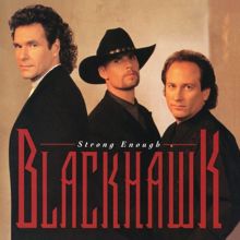 BlackHawk: Strong Enough (Expanded Edition)
