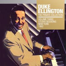 Duke Ellington: The Private Collection, Vol. 3: Studio Sessions New York, 1962