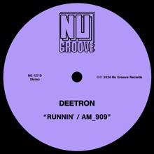 Deetron: Runnin’ / AM_909