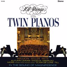 101 Strings Orchestra, Twin Pianos: Our Love Was Young (with Twin Pianos)