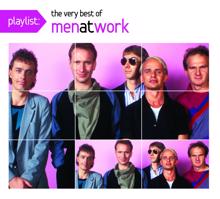Men At Work: Playlist: The Very Best Of Men At Work