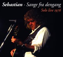 Sebastian: Sebastian - Sange Fra Dengang