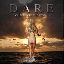 DARE: Calm Before the Storm 2