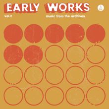 Various Artists: Early Works, Vol. 2: Music from the Archives