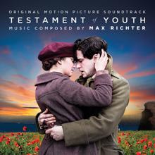 Max Richter: Testament Of Youth (Original Soundtrack Album)