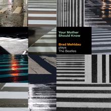Brad Mehldau: Your Mother Should Know