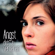 Dame: Angst dich zu verlieren