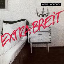 Extrabreit: Hotel Monopol (2023 Remaster)