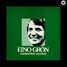 Eino Grön: Rakkahin - Be My Love