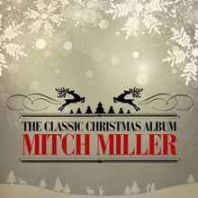 Mitch Miller: It Came Upon the Midnight Clear (Remastered)