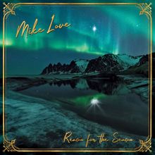 Mike Love, All Love: O Holy Night (with All Love)