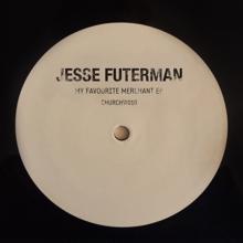 Jesse Futerman: My Favourite Merchant