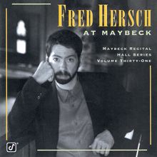 Fred Hersch: The Maybeck Recital Series, Vol. 31