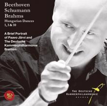 Paavo Järvi & Deutsche Kammerphilharmonie Bremen: Brahms: Hungarian Dances 1, 3, 10-The Portrait of Paavo Jarvi and The Deutsche Kammerphilharmonie