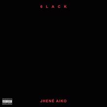 6LACK, Jhené Aiko: First Fuck