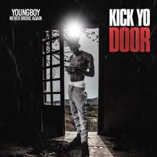 Youngboy Never Broke Again: Kick Yo Door
