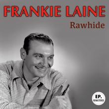 Frankie Laine: Rawhide (Remastered)