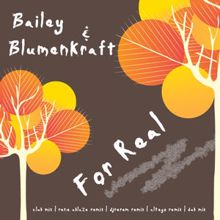 Bailey & Blumenkraft: For Real