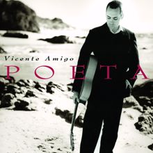 Vicente Amigo: Poeta En El Puerto (Album Version)