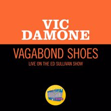 Vic Damone: Vagabond Shoes (Live On The Ed Sullivan Show, May 21, 1950) (Vagabond ShoesLive On The Ed Sullivan Show, May 21, 1950)